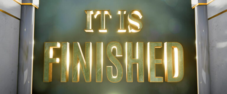 Good Friday: It Is Finished (Tetelestai)